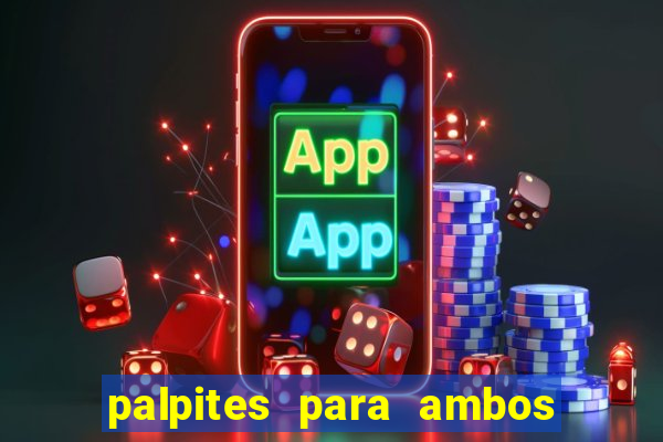 palpites para ambos marcam hoje